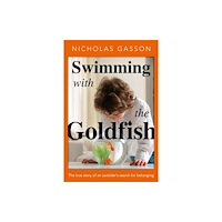 Troubador Publishing Swimming with the Goldfish (häftad, eng)