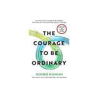 Ebury Publishing The Courage to be Ordinary (inbunden, eng)
