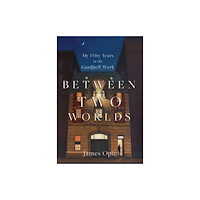 Monkfish Book Publishing Between Two Worlds (häftad, eng)