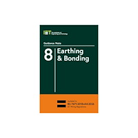 Institution of Engineering and Technology Guidance Note 8: Earthing & Bonding (häftad, eng)