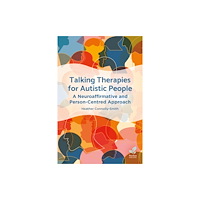 Pavilion Publishing and Media Ltd Talking Therapies for Autistic People (häftad, eng)
