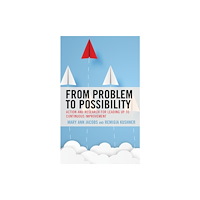 Bloomsbury Publishing PLC From Problem to Possibility (häftad, eng)