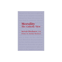 St Augustine's Press Morality – The Catholic View (häftad, eng)