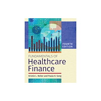 Health Administration Press Fundamentals of Healthcare Finance (häftad, eng)