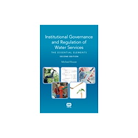 IWA Publishing Institutional Governance and Regulation of Water Services (häftad, eng)