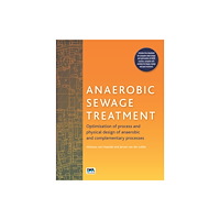 IWA Publishing Anaerobic Sewage Treatment (häftad, eng)