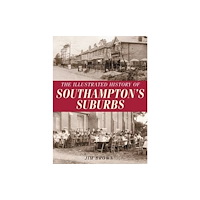 DB Publishing The Illustrated History of Southampton Suburbs (häftad, eng)
