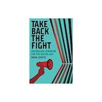 Fernwood Publishing Co Ltd Take Back The Fight (häftad, eng)