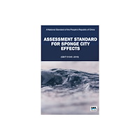 IWA Publishing Assessment Standard for Sponge City Effects (häftad, eng)