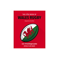 Headline Publishing Group The Little Book of Wales Rugby (inbunden, eng)