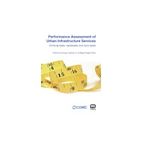 IWA Publishing Performance Assessment of Urban Infrastructure Services (inbunden, eng)