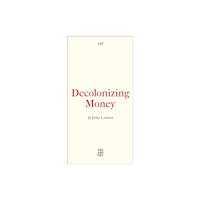 Pluto Press Decolonizing Money (häftad, eng)
