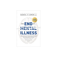 Tyndale House Publishers The End of Mental Illness (häftad, eng)