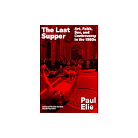 Farrar, Straus & Giroux Inc The Last Supper (inbunden, eng)