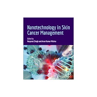 Elsevier Science Publishing Co Inc Nanotechnology in Skin Cancer Management (häftad, eng)