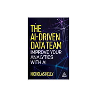 Kogan Page Ltd The AI-Driven Data Team (häftad, eng)