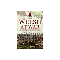 Pen & Sword Books Ltd The Welsh at War (häftad, eng)