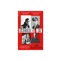 Little, Brown Book Group Hiroshima Men (häftad, eng)