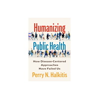Johns Hopkins University Press Humanizing Public Health (häftad, eng)