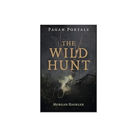 Collective Ink Pagan Portals - The Wild Hunt (häftad, eng)
