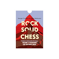 New in Chess Rock Solid Chess - Volume 3: Tiviakov's Unbeatable Strategies (häftad, eng)