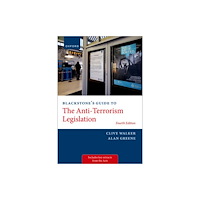 Oxford University Press Blackstone's Guide to the Anti-Terrorism Legislation (häftad, eng)