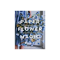 Schiffer Publishing Ltd Paper Flower Magic (inbunden, eng)