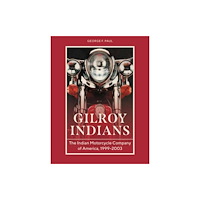 Schiffer Publishing Ltd Gilroy Indians (inbunden, eng)