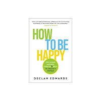 John Wiley & Sons Australia Ltd How To Be Happy (häftad, eng)