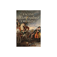 Westholme Publishing, U.S. Facing Washington's Crossing (inbunden, eng)