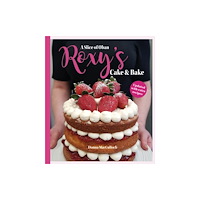 Tin Shack Press Roxy's Cake and Bake (inbunden, eng)