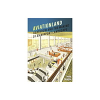 Paul Mellon Centre for Studies in British Art Aviationland (inbunden, eng)