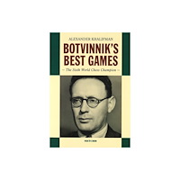 New in Chess Botvinnik's Best Games (häftad, eng)