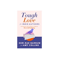 Sibylline Press Tough Love for Indie Authors (häftad, eng)