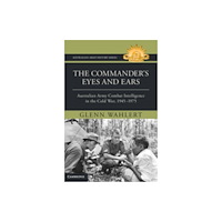 Cambridge University Press The Commander's Eyes and Ears (inbunden, eng)