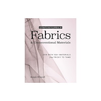 C & T Publishing Ultimate Encyclopedia of Fabrics & Unconventional Materials (häftad, eng)
