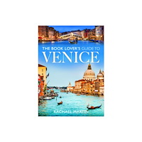 Pen & Sword Books Ltd The Book Lover's Guide to Venice (häftad, eng)