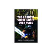 Pen & Sword Books Ltd The Hardest Video Games Ever Made (inbunden, eng)
