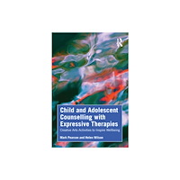 Taylor & francis ltd Child and Adolescent Counselling with Expressive Therapies (häftad, eng)