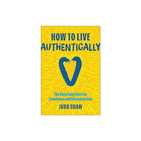 BenBella Books How to Live Authentically (inbunden, eng)