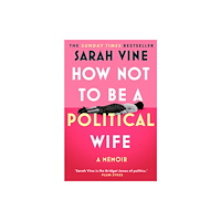 HarperCollins Publishers HOW NOT TO BE POLITICAL PB (häftad, eng)