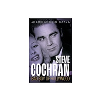University Press of Mississippi Steve Cochran (inbunden, eng)