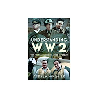 Pen & Sword Books Ltd Understanding WW2 (inbunden, eng)