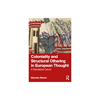Taylor & francis ltd Coloniality and Structural Othering in European Thought (häftad, eng)