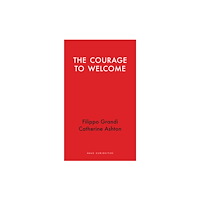Haus Publishing The Courage to Welcome (häftad, eng)