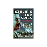 Pen & Sword Books Ltd Stalin’s Top Spies (inbunden, eng)