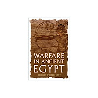 The History Press Ltd Warfare in Ancient Egypt (häftad, eng)