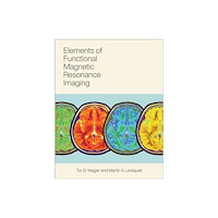 Mit press ltd Elements of Functional Magnetic Resonance Imaging (häftad, eng)