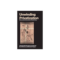 Mit press ltd Unwinding Privatization (häftad, eng)