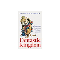 John Murray Press Fantastic Kingdom (inbunden, eng)